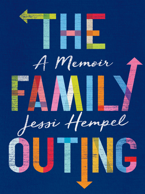 Title details for The Family Outing by Jessi Hempel - Wait list